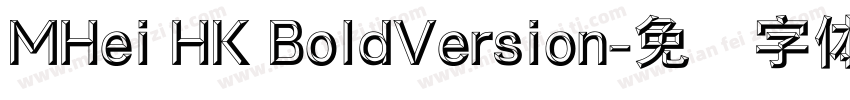 MHei HK BoldVersion字体转换